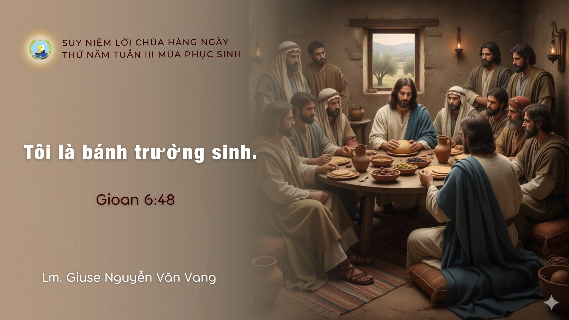 Suy Niệm Lời Chúa Hằng Ngày | Thứ Năm Tuần III _ Mùa Phục sinh